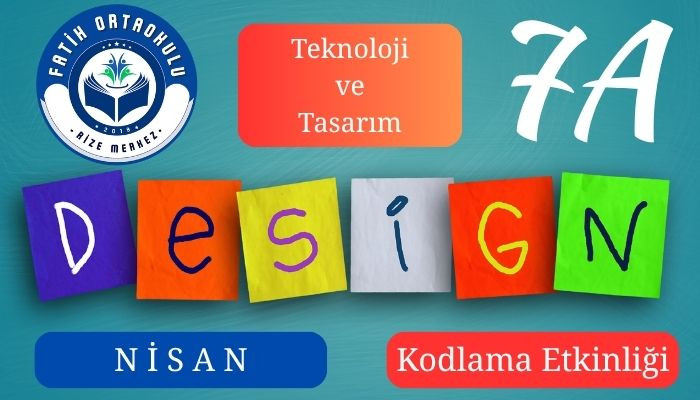 Teknoloji ve Tasarım Dersi, Nisan Ayı Kodlama Etkinliği