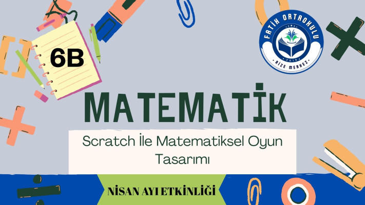 Scratch İle Matematiksel Oyun Tasarımı