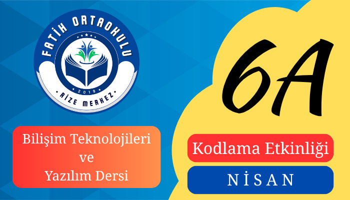 Bilişim Teknolojileri Dersi, Nisan Ayı Kodlama Etkinliği