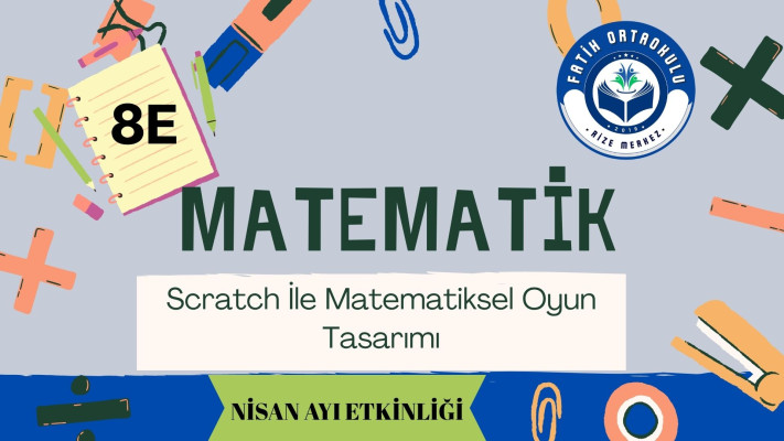 Scratch İle Matematiksel Oyun Tasarımı