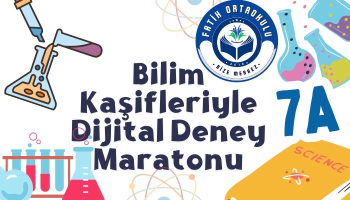 7A Bilim Kaşifleriyle Dijital Deney Maratonu