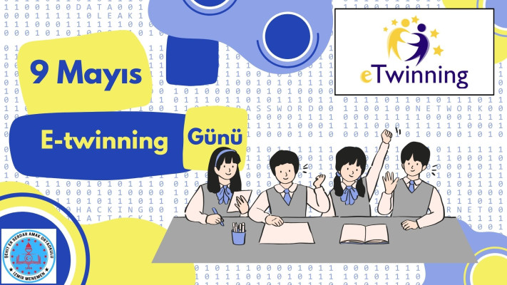 9 Mayıs E-twinning Günü Öncesi