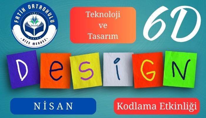 Teknoloji ve Tasarım Dersi, Nisan Ayı Kodlama Etkinliği