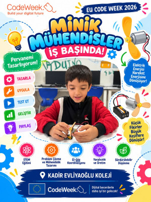 Minik Mühendisler İş Başında – Pervanemi Tasarlıyorum! Kadir Evliyaoğlu Koleji | STEM Atölyesi