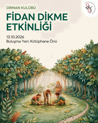 Ormanları Koruyalım ve Yeşillendirelim