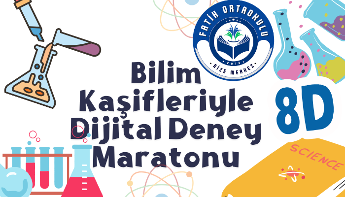 8D Bilim Kaşifleriyle Dijital Deney Maratonu