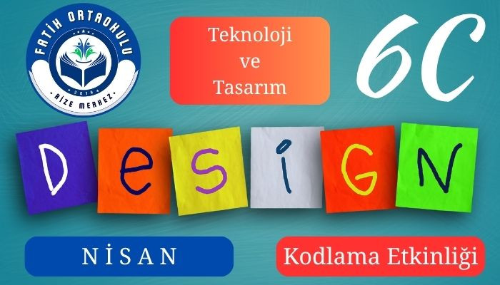 Teknoloji ve Tasarım Dersi, Nisan Ayı Kodlama Etkinliği