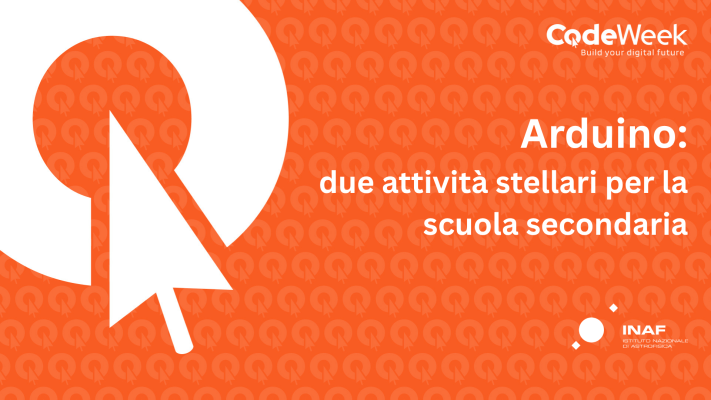 Arduino: due attività stellari per la scuola secondaria