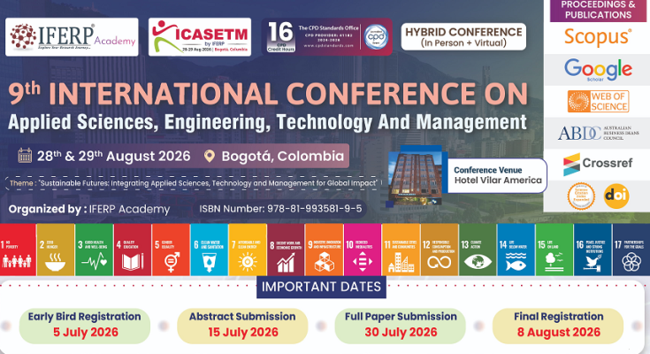 9th International Conference on Applied Sciences, Engineering, Technology and Management
