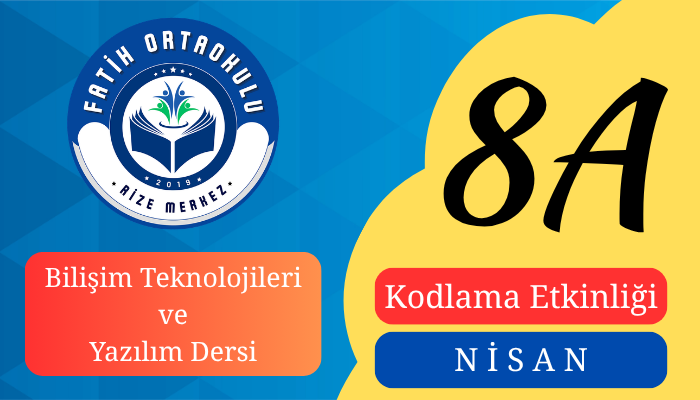 Bilişim Teknolojileri Dersi, Nisan Ayı Kodlama Etkinliği