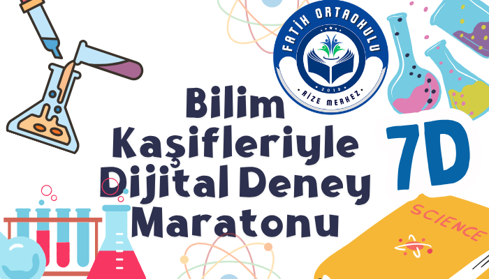 7D Bilim Kaşifleriyle Dijital Deney Maratonu