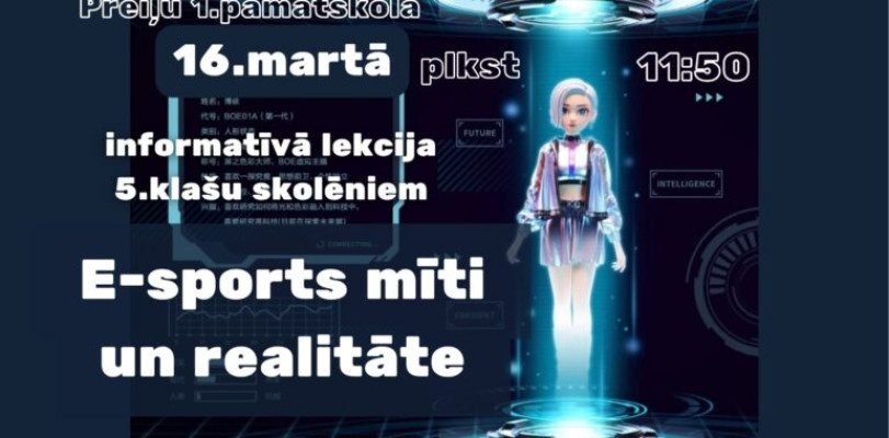 Informatīvā lekcija ” E-sports: mīti un realitāte”