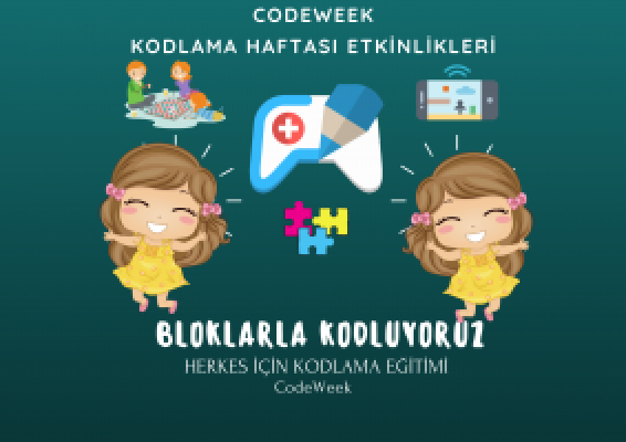 BLOKLARLA KODLUYORUZ KODLAMA ETKİNLİKLERİ