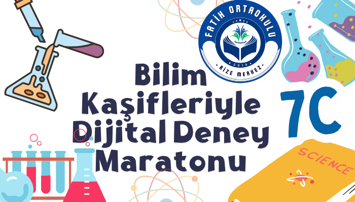 7C Bilim Kaşifleriyle Dijital Deney Maratonu