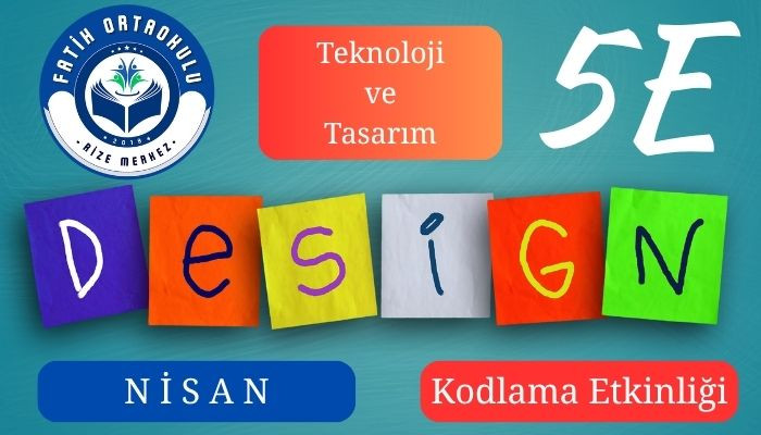 Teknoloji ve Tasarım Dersi, Nisan Ayı Kodlama Etkinliği