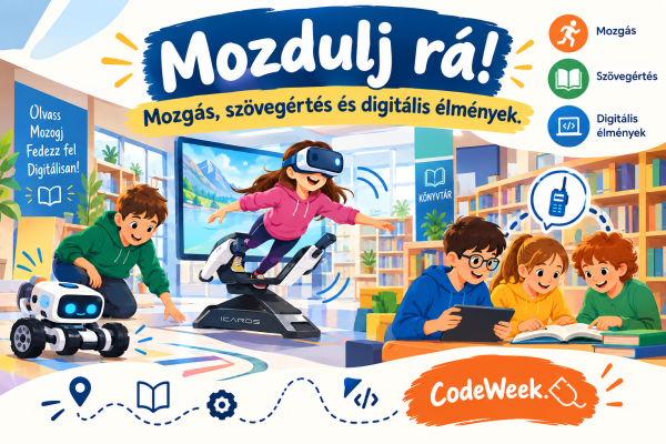 Mozdulj rá! – Mozgás, szövegértés és digitális élmények