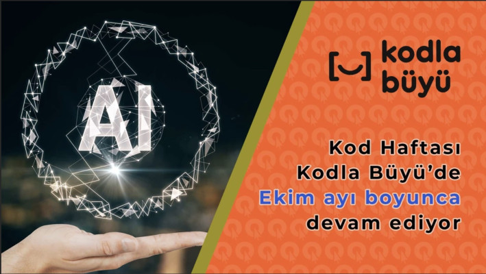 Oynuyor, Kodluyor, Üretiyor ve Yapay Zekâyı Tanıyoruz