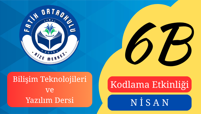 Bilişim Teknolojileri Dersi, Nisan Ayı Kodlama Etkinliği