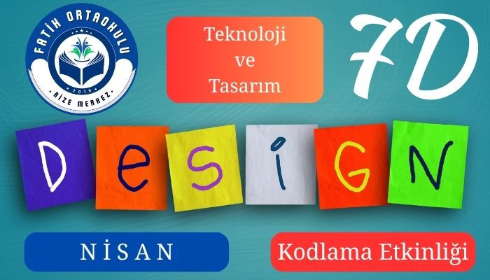 Teknoloji ve Tasarım Dersi, Nisan Ayı Kodlama Etkinliği