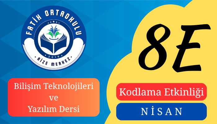 Bilişim Teknolojileri Dersi, Nisan Ayı Kodlama Etkinliği