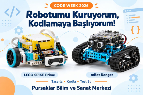 Robotumu Kuruyorum, Kodlamaya Başlıyorum!