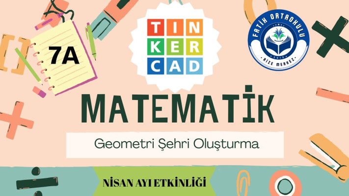 Geometri Şehri Oluşturma (7A)