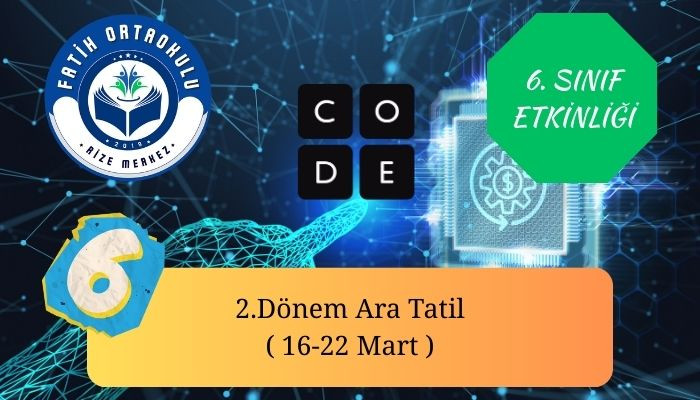 2. Dönem Ara Tatil Etkinliği, Code.Org, 6. Sınıf