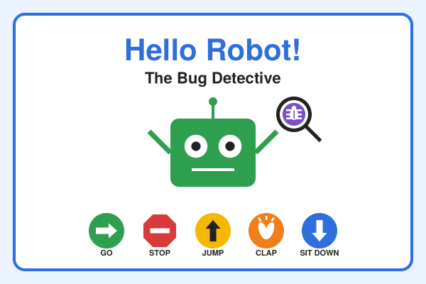 Hello Robot!  The bug detective
