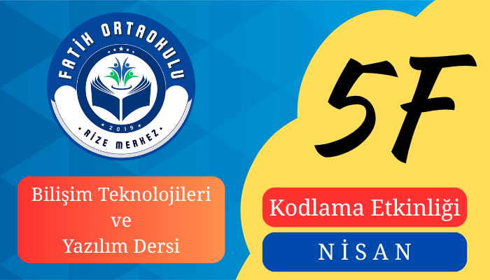 Bilişim Teknolojileri Dersi, Nisan Ayı Kodlama Etkinliği